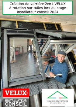 Création de verrière 2en1 VELUX à rotation sur tuile lors du stage installateur conseil 2024 MÉANCE COUVERTURE création de verrière 2en1 velux à rotation sur tuile lors du stage installateur conseil 2024 mÉance couverture